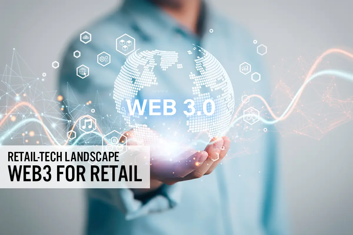 Retail-Tech Landscape: Web3 for Retail