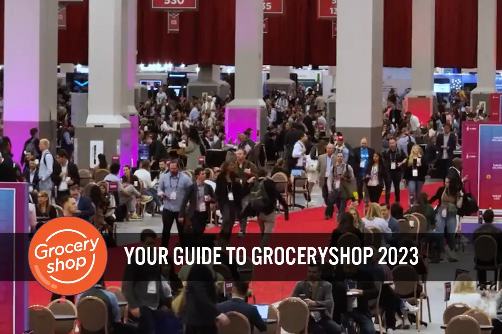 Your Guide to Groceryshop 2023: How To Navigate Five Themes in Grocery Retail