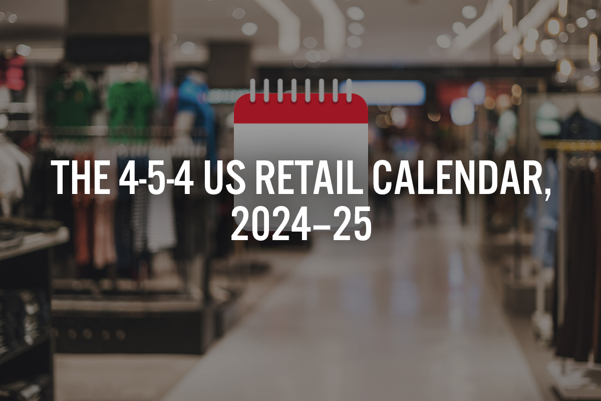 The 454 US Retail Calendar, 202425 Your Guide to the Retail Year
