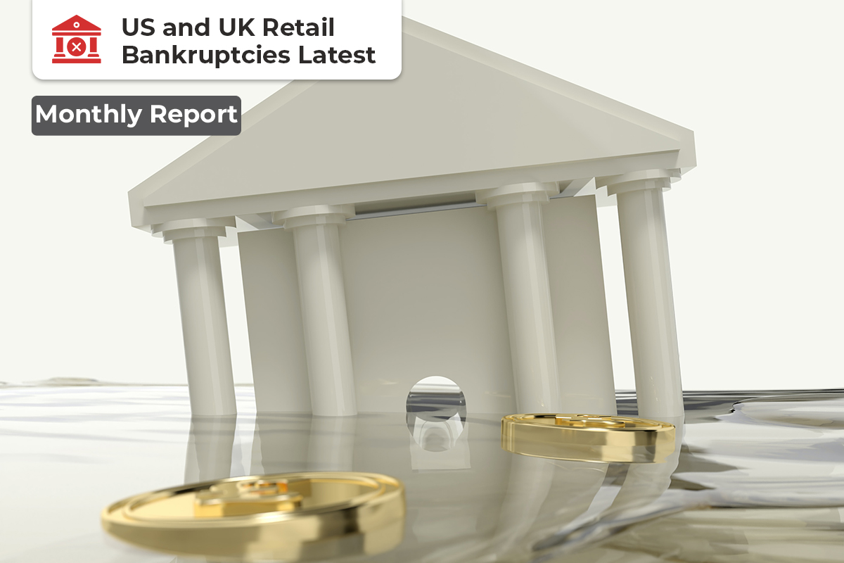 Retail Bankruptcies In The US And The UK—the Latest Developments As Of ...