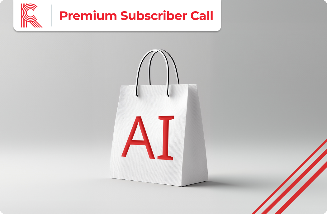 AI in Retail: What’s Now and What’s Next—Premium Subscriber Call, November 2025
