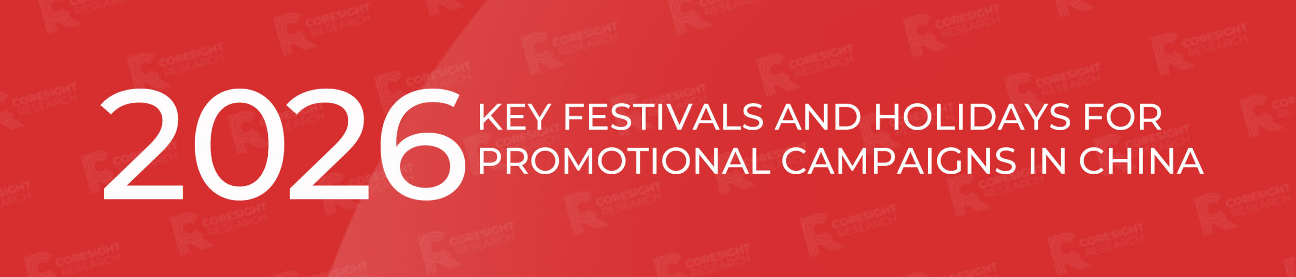 Key Festivals and Holidays for Promotional Campaigns in China in 2026: Calendar
